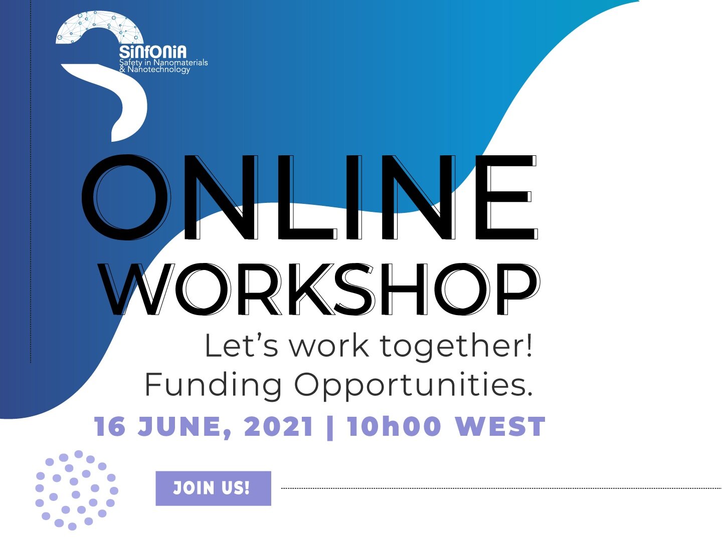 ‘Let’s work Together! Funding Opportunities.’ –  Informal Brokerage Event, within the Sinfonia European Project